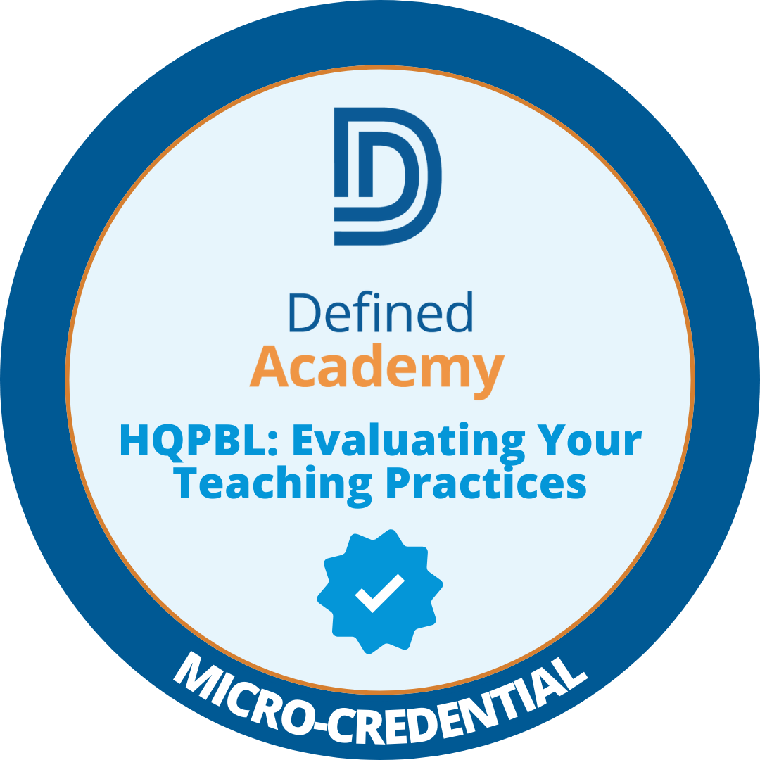 HQPBL_ Evaluating Your Teaching Practices Micro-Credential Badge